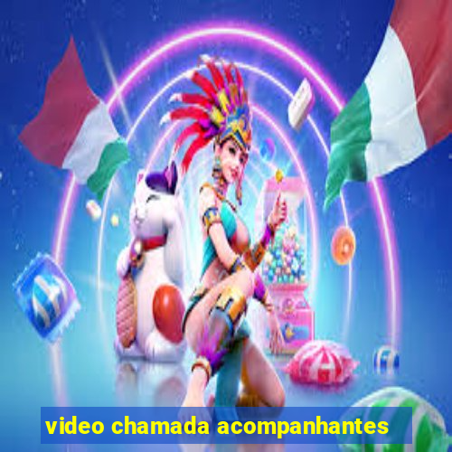 video chamada acompanhantes